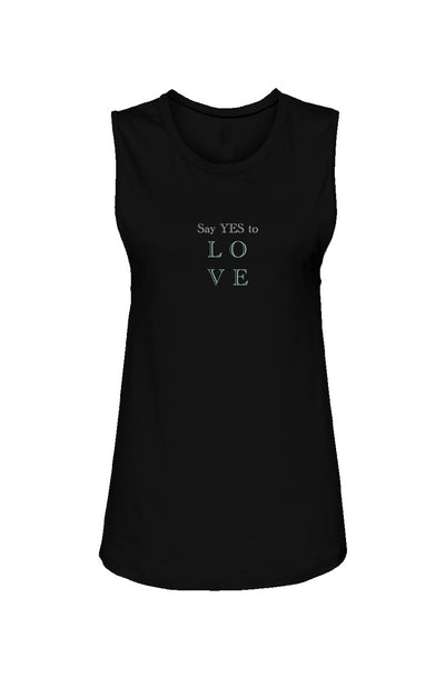 Say YES to LOVE Women's Muscle Tank